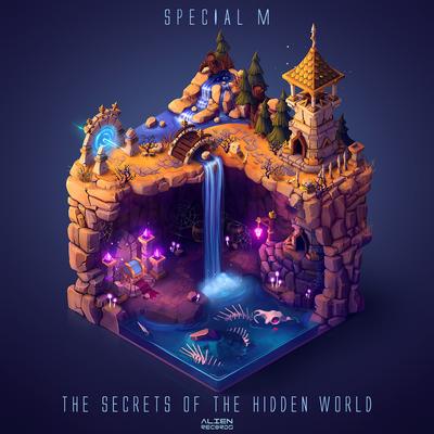 The Secrets of The Hidden World By Special M's cover