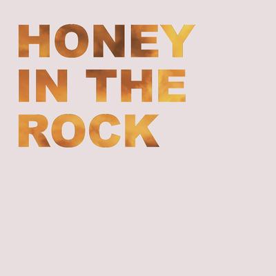Honey in the Rock By Lifeway Worship's cover