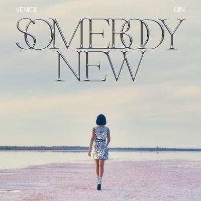 SOMEBODY NEW By Venice Qin's cover