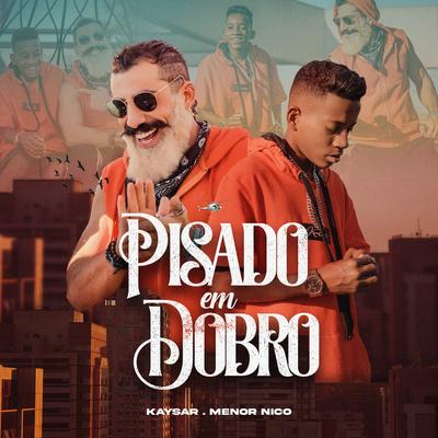 Pisado em Dobro By Kaysar, Menor Nico's cover