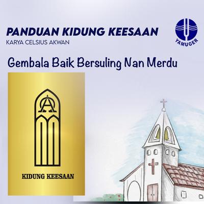 Gembala Baik Bersuling Nan Merdu (Panduan Kidung Keesaan 511)'s cover