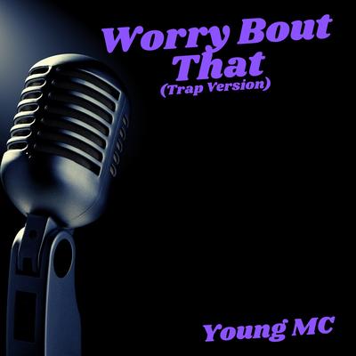 Worry Bout That (Trap Version)'s cover