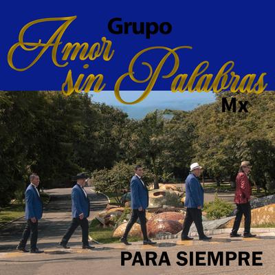 Grupo Amor sin Palabras MX's cover