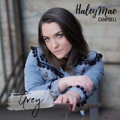 Grey By Haley Mae Campbell's cover