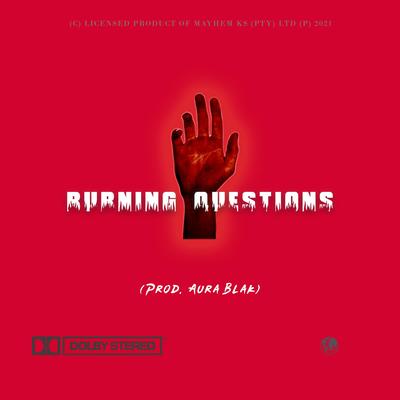 Burning Questions By Mayhem KS's cover