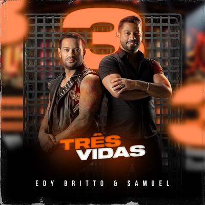 Três Vidas By Edy Britto & Samuel's cover
