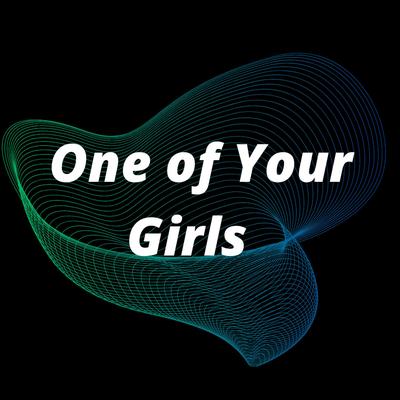 One of Your Girls's cover