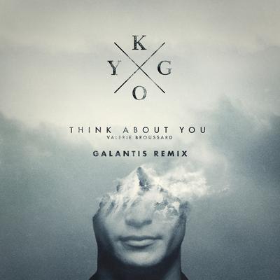 Think About You (Galantis Remix) By Kygo, Valerie Broussard, Galantis's cover