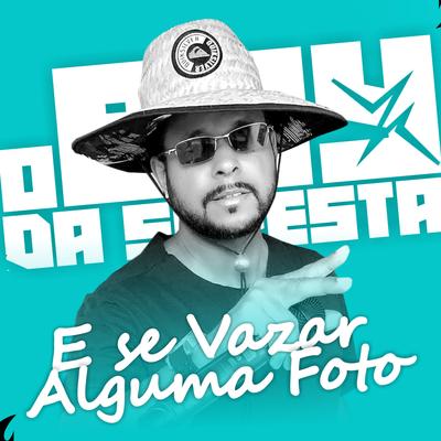 E Se Vazar Alguma Foto (Remix) By O Boy da Seresta's cover