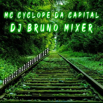 Bomba da Rússia 2 By Dj Bruno Mixer, MC CYCLOPE DA CAPITAL's cover