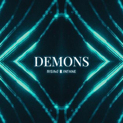Demons By Rising Insane's cover