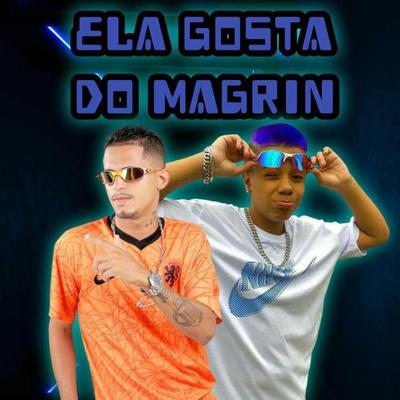 Ela Gosta do Magrin By Chefinhow, Mc Tato's cover