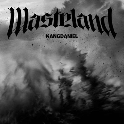 Wasteland By KANGDANIEL's cover