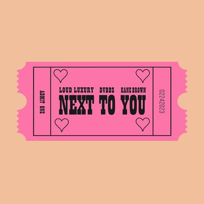 Next To You (feat. Kane Brown) By Loud Luxury, DVBBS, Kane Brown's cover