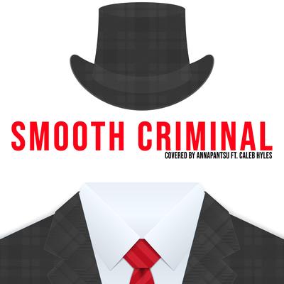 Smooth Criminal By Annapantsu, Caleb Hyles's cover