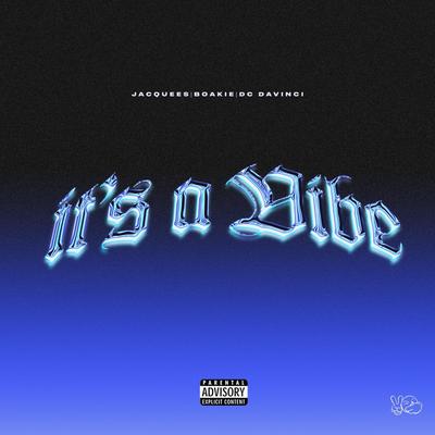 It's A Vibe By FYB, Jacquees, Boakie, DC DaVinci's cover