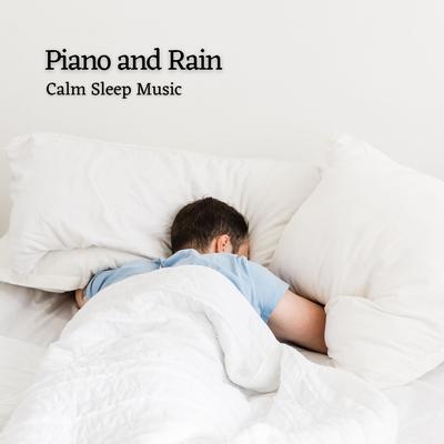 Piano and Rain: Calm Sleep Music's cover