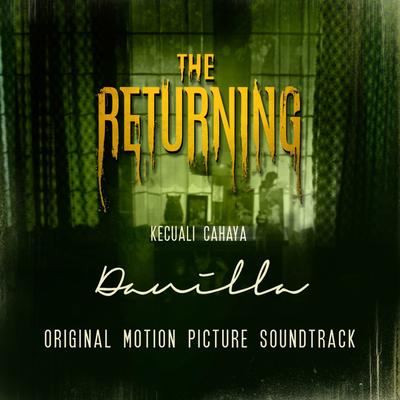 Kecuali Cahaya (OST film The Returning)'s cover