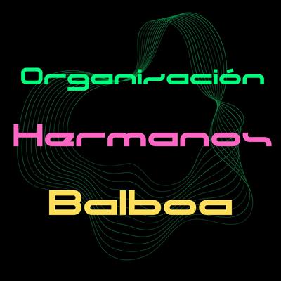 Organizacion Hermanos Balboa's cover