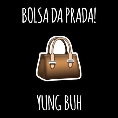 Bolsa da Prada (Speed Plug) By yungbuh's cover