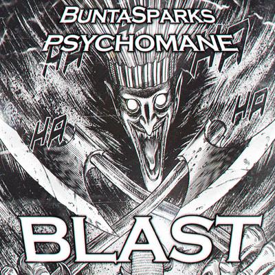 BLAST By BuntaSparks, PSYCHOMANE's cover