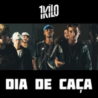 Dia de Caça By 1Kilo's cover
