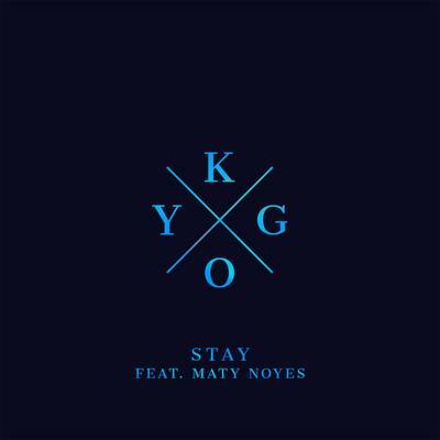 Stay (feat. Maty Noyes) By Kygo, Maty Noyes's cover
