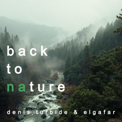 Back to Nature By Denis Turbide, Elgafar's cover