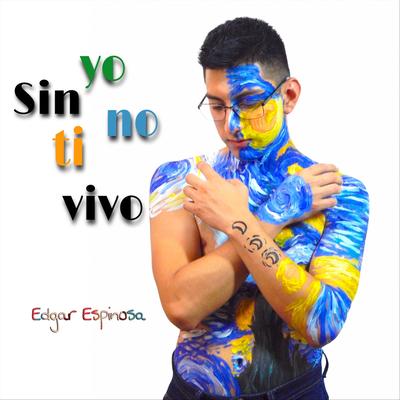 Sin Ti Yo No Vivo's cover