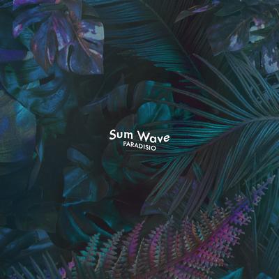 Paradisio By Sum Wave's cover