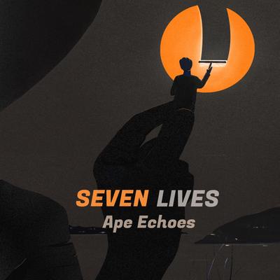 Seven Lives By Ape Echoes's cover