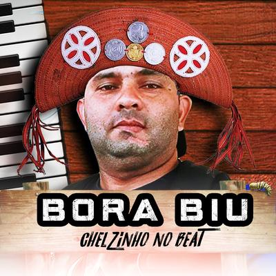 Bora Biu By Chelzinho No Beat's cover