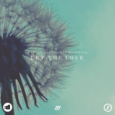 Let The Love (feat. Beatrich) By Manuel Costa, Beatrich's cover