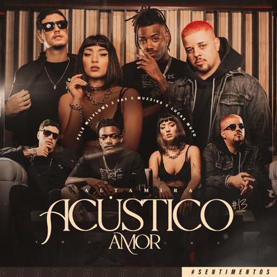 Acústico Altamira #13 - Amor By Yas, Muzzike, Lucas Muto, Pelé MilFlows's cover