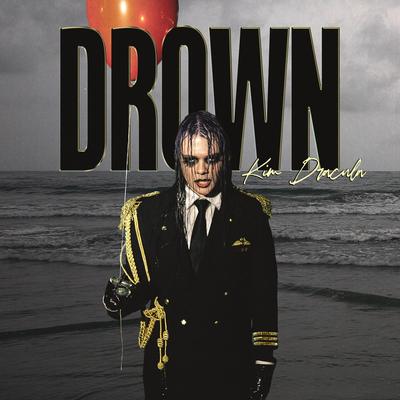 Drown By Kim Dracula's cover