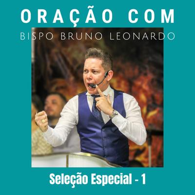 Oração Com Bispo Bruno Leonardo (Ao Vivo)'s cover