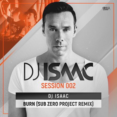 Burn (Sub Zero Project Remix) By DJ Isaac, Sub Zero Project's cover
