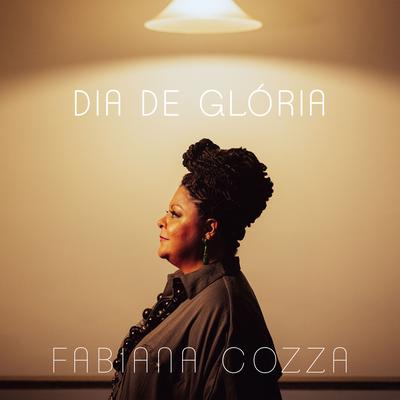 Dia De Glória By Fabiana Cozza, Leci Brandão's cover
