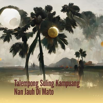 Talempong Suling Kampuang Nan Jauh Di Mato's cover