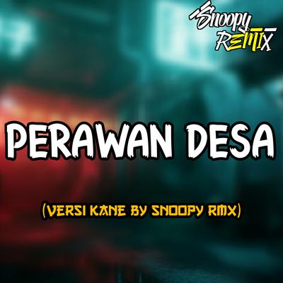 PERAWAN DESA VERSI KANE's cover