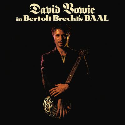 Baal's Hymn By David Bowie's cover