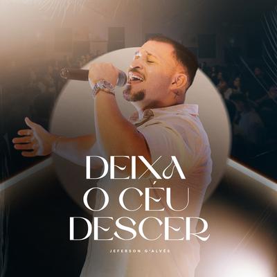 Deixa o Céu Descer By Jeferson G'Alves's cover