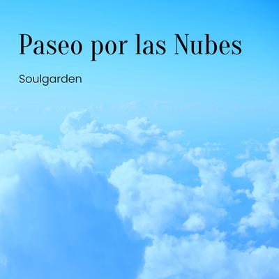 Paseo por las nubes By Soulgarden's cover