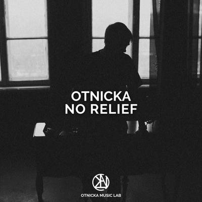 No Relief By Otnicka's cover