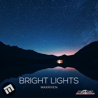 Bright Lights By MaxRiven's cover