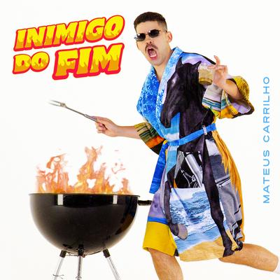 Inimigo do Fim By Mateus Carrilho's cover