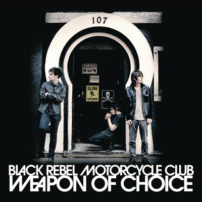 Weapon Of Choice (Album Version) By Black Rebel Motorcycle Club's cover