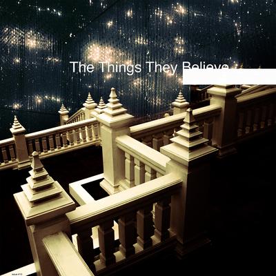 The Things They Believe's cover