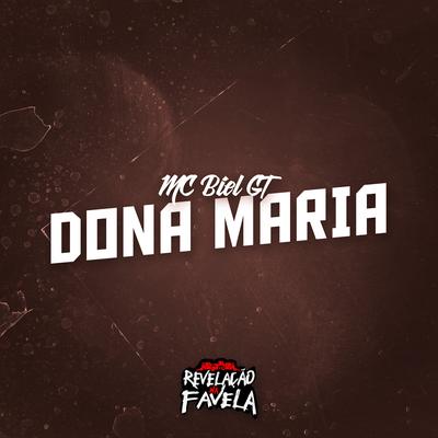 Dona Maria By MC Biel GT's cover