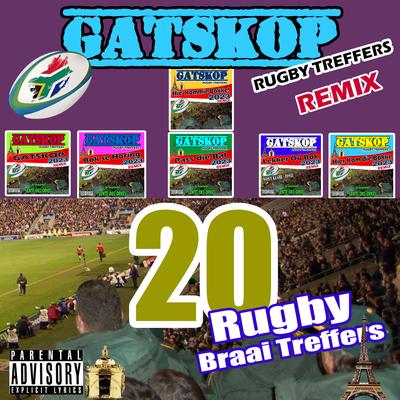 Gatskop Rugby Treffers Remix - 20 Rugby Braai Treffers's cover